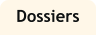 Dossiers
