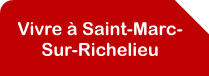 Vivre  Saint-Marc-Sur-Richelieu
